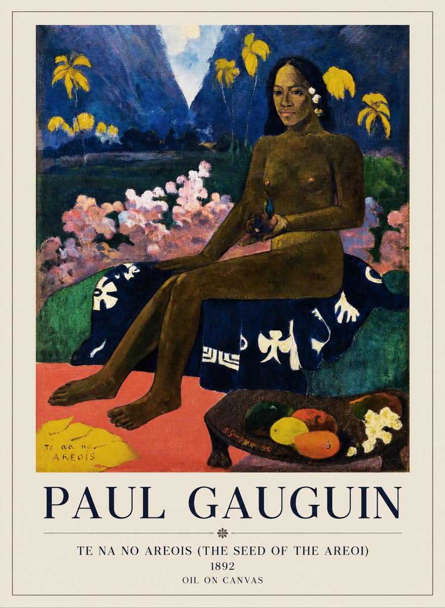 Paul Gauguin Te Na No Areois (the Seed of the Areoi) No1 - Plakát