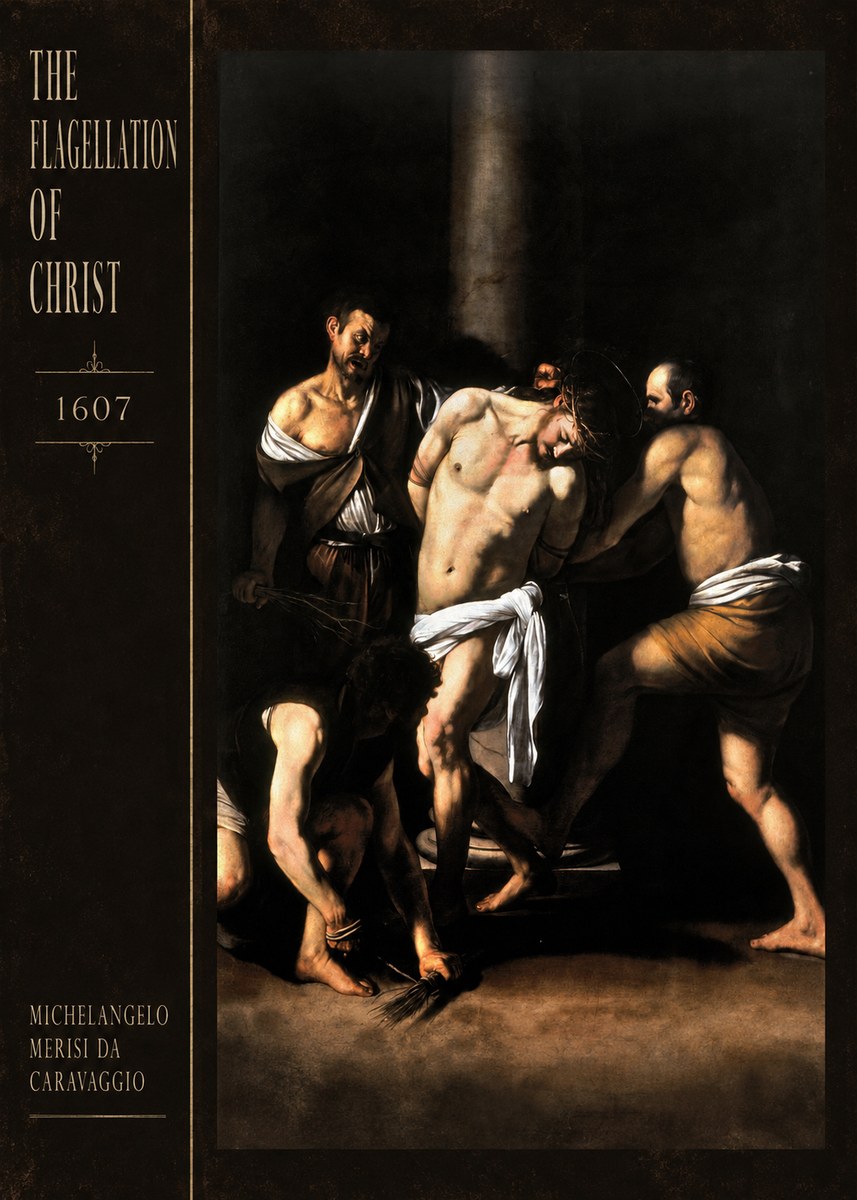Michelangelo Merisi da Caravaggio The Flagellation of Christ No2 - Plakát