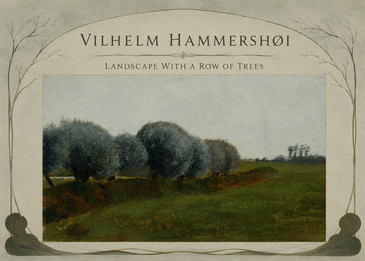 Vilhelm Hammershøi Landscape with a Row of Trees No3 - Plakát