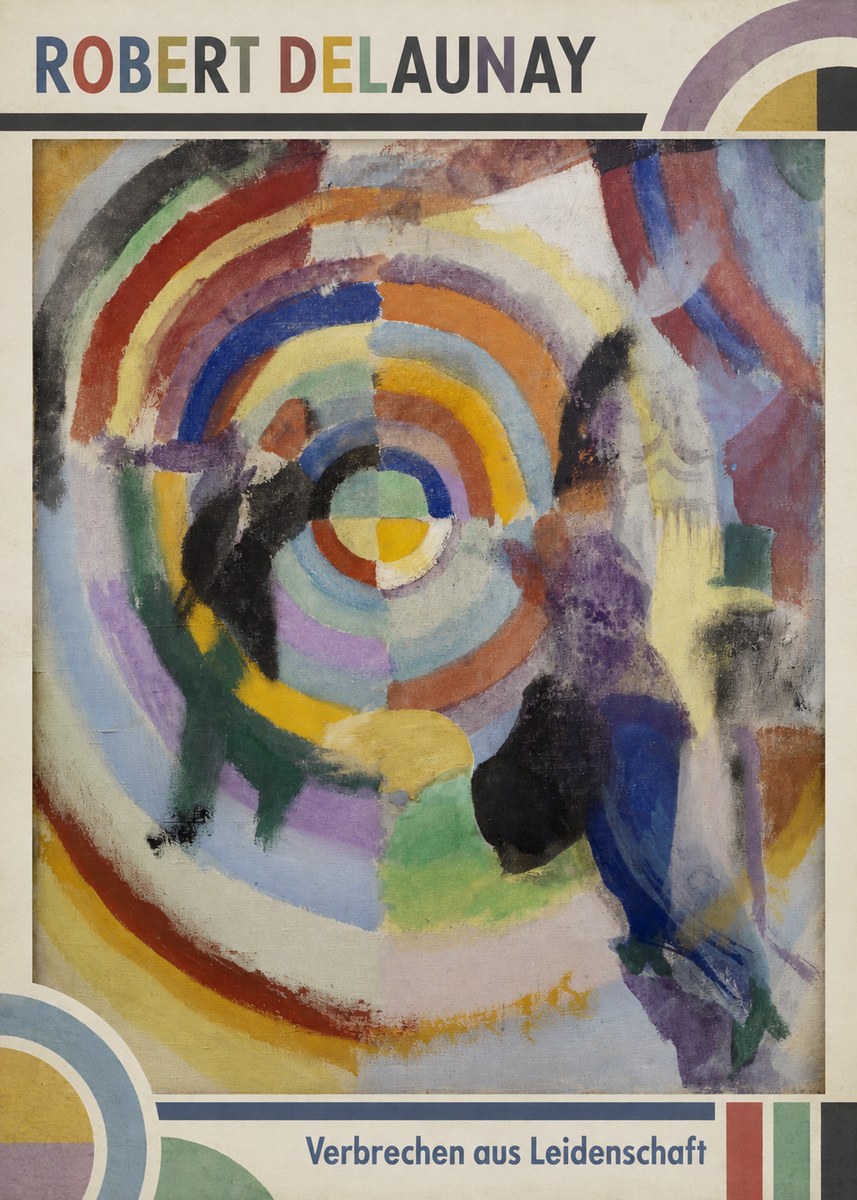 Robert Delaunay Verbrechen Aus Leidenschaft No1 - Plakát