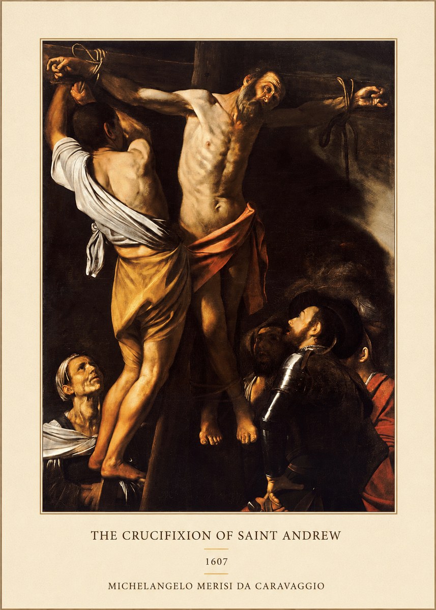 Michelangelo Merisi da Caravaggio The Crucifixion of Saint Andrew No4 - Plakát