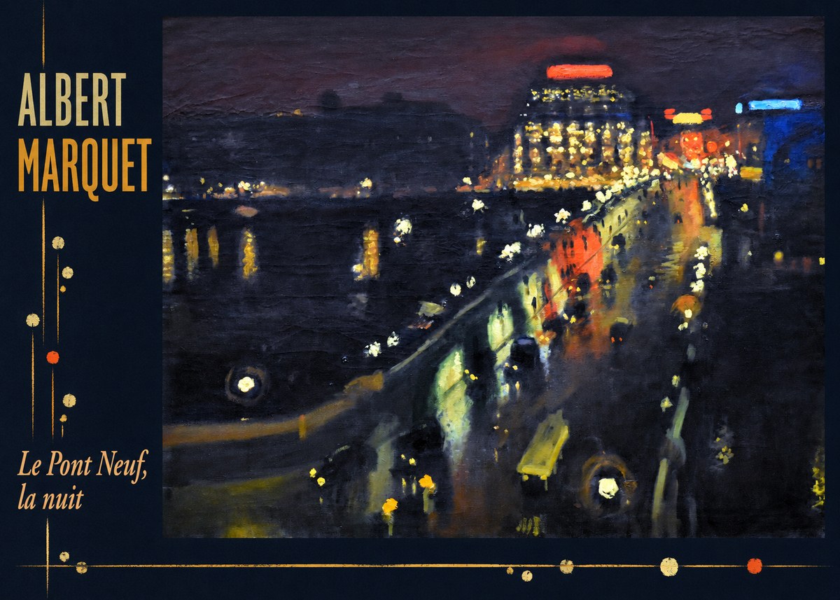 Albert Marquet Le Pont Neuf, La Nuit No3 - Plakát