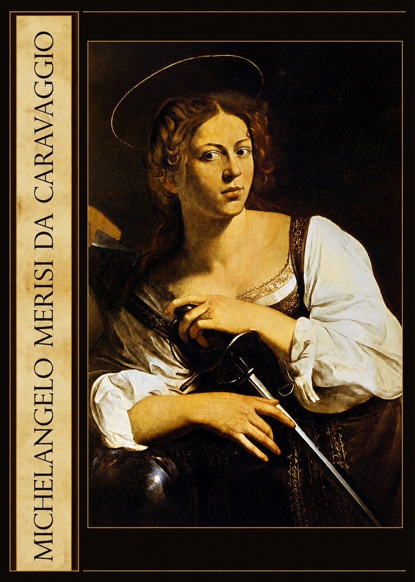 Michelangelo Merisi da Caravaggio Saint Catherine of Alexandria III No3 - Plakát